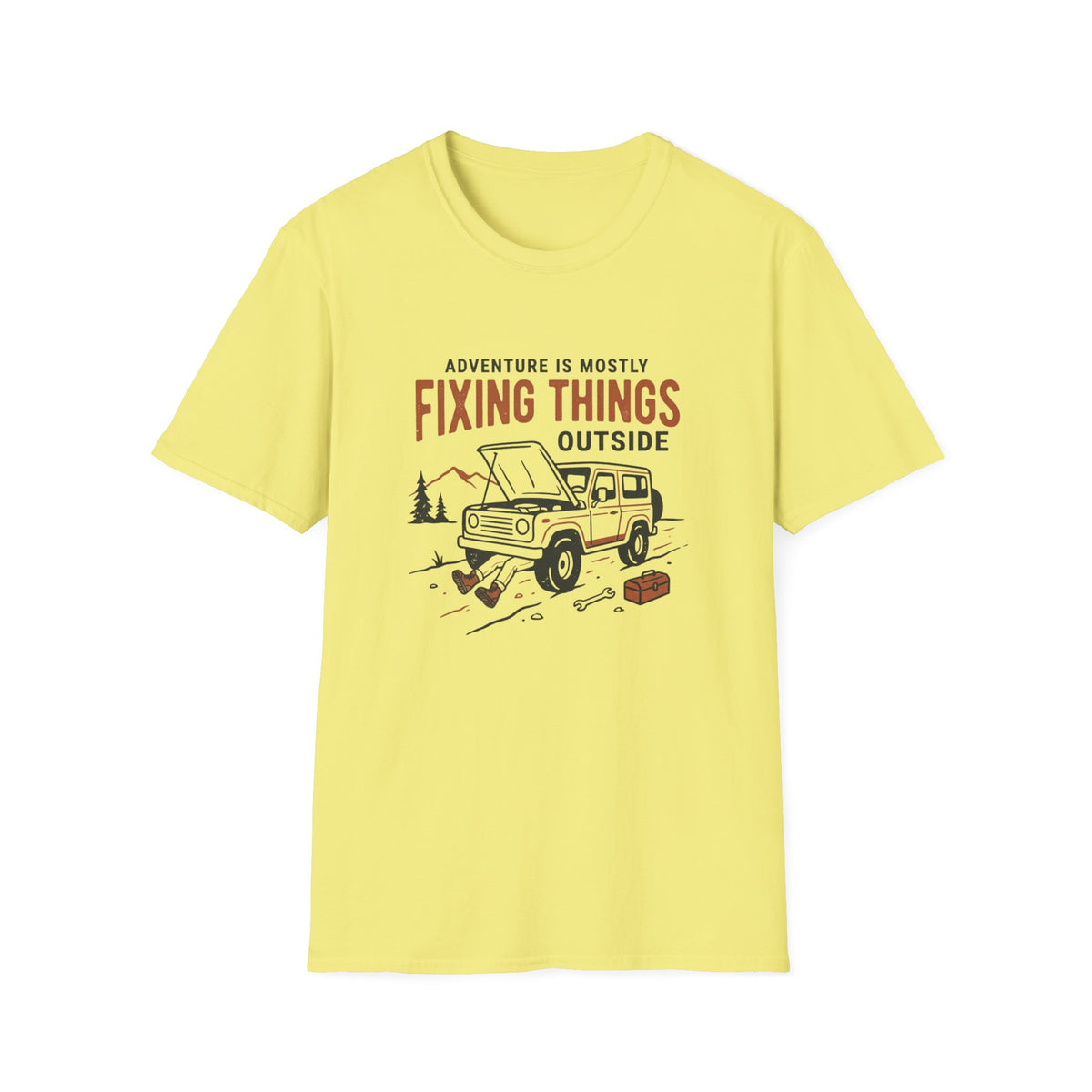 Adventure is Mostly Fixing Things Outside T-Shirt