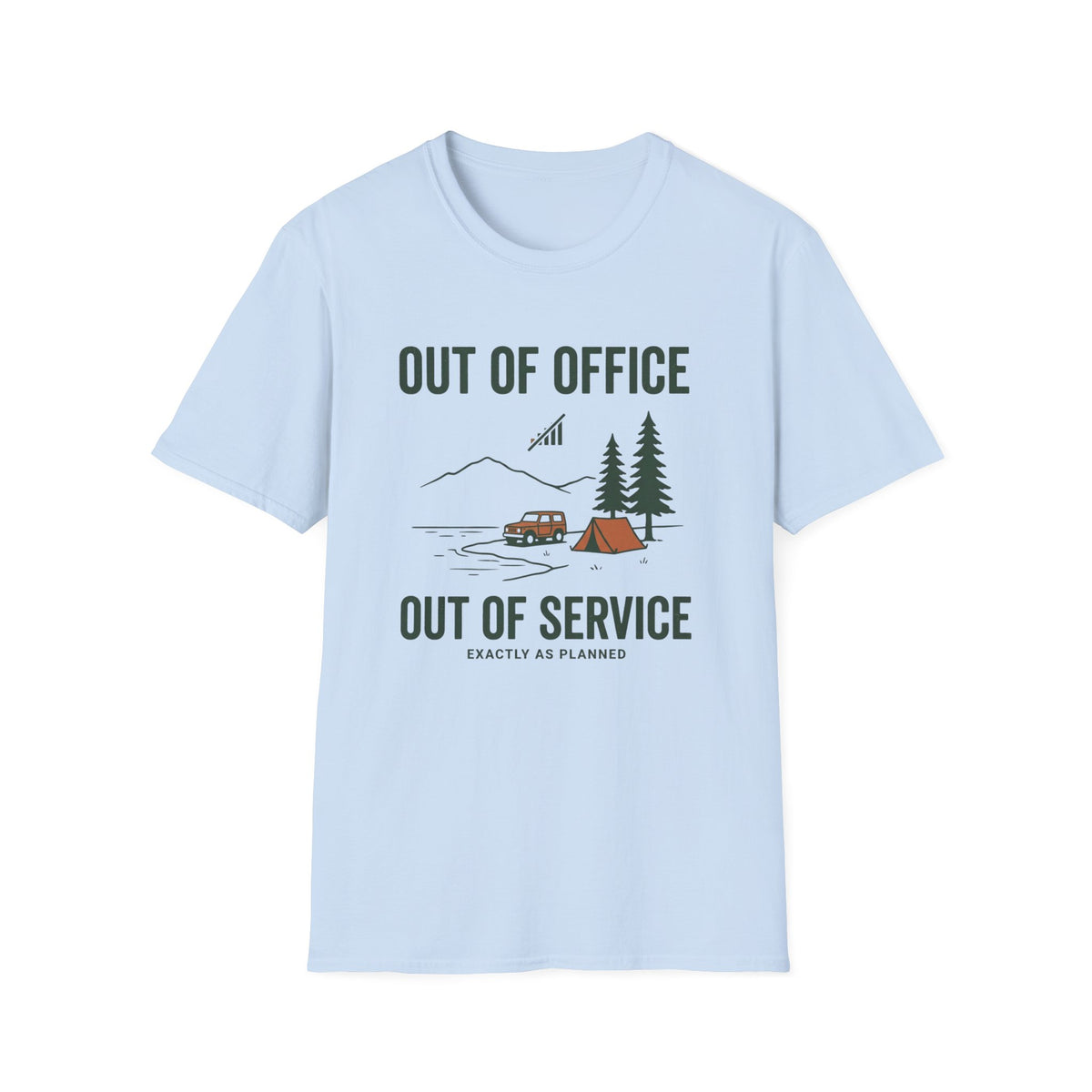 Out Of Office Out Of Service Exactly As Planned T-Shirt