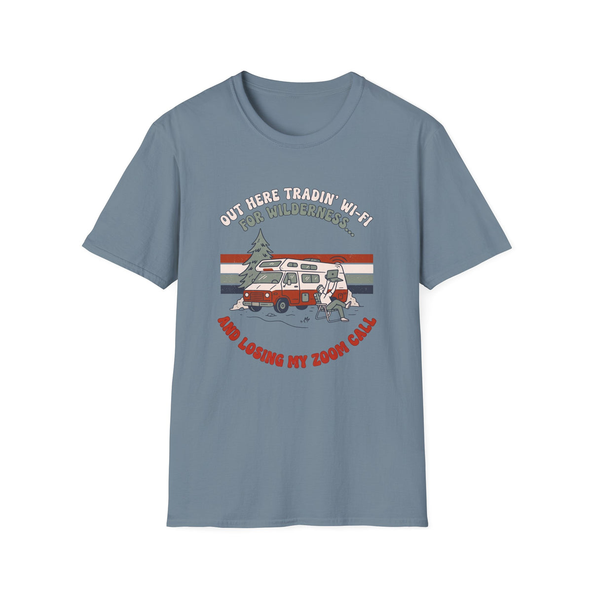 Out Here Tradin' Wi-Fi For Wilderness T-Shirt