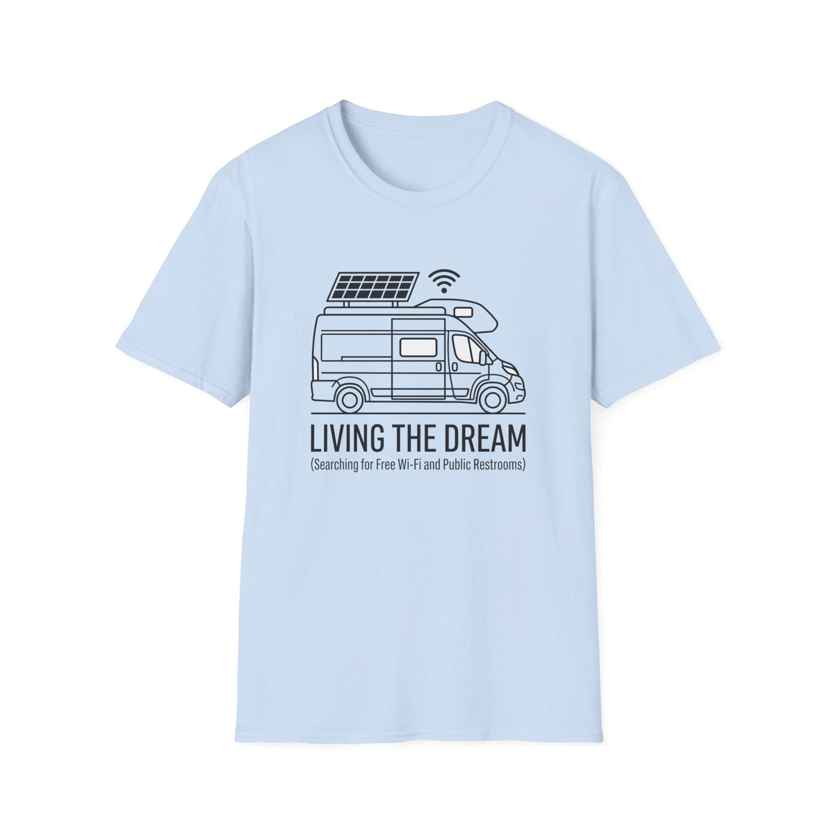 Living The Dream Searching For Free WiFi T-Shirt