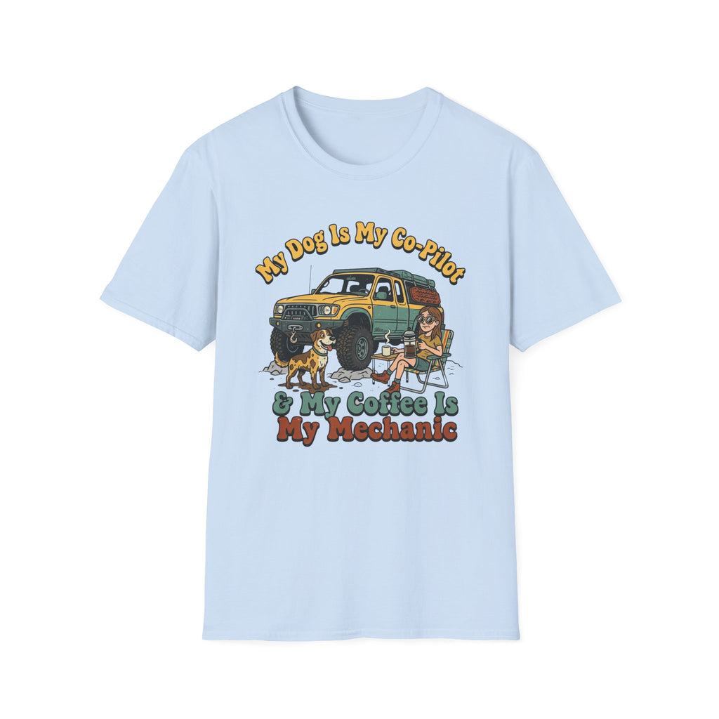 My Dog Is My Copilot & Coffee Is My Mechanic T-Shirt