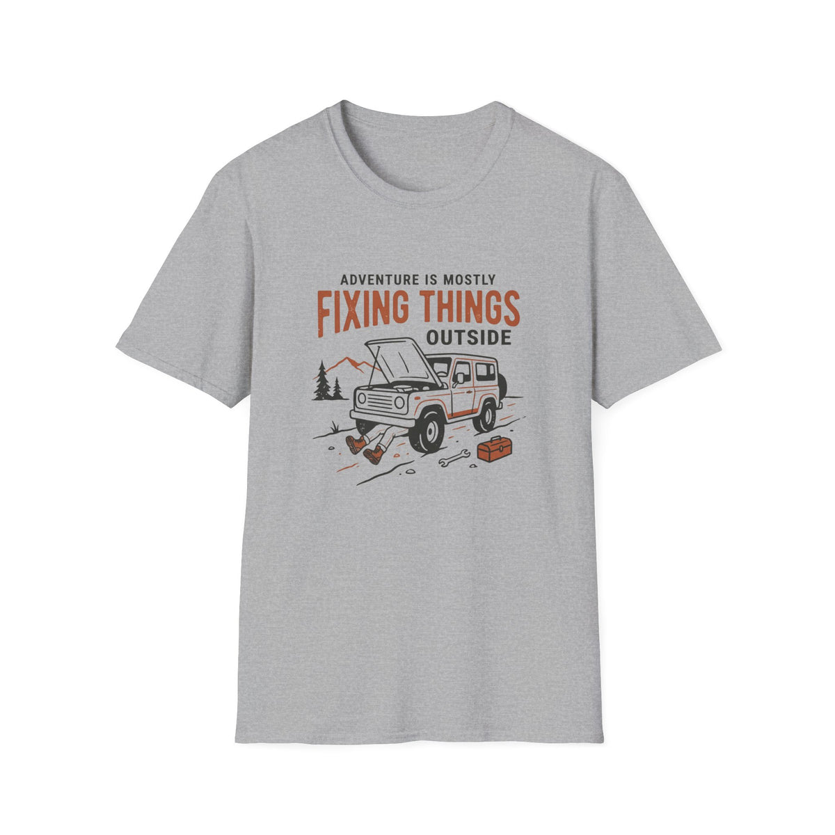 Adventure is Mostly Fixing Things Outside T-Shirt