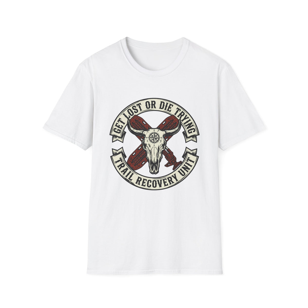 Get Lost or Die Trying Trail Recovery Unit T-Shirt