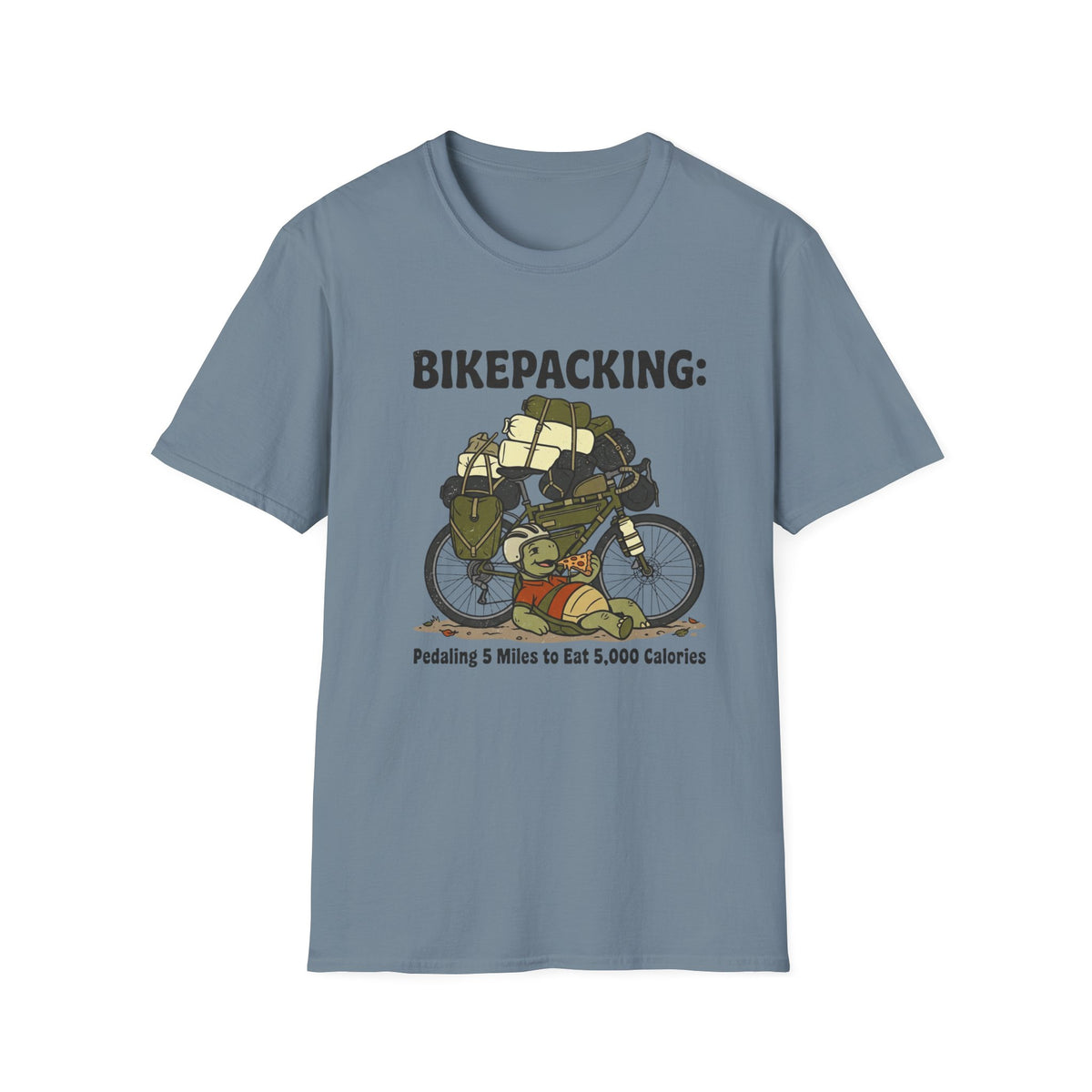 Bikepacking Pedaling 5 Miles to Eat 5000 Calories T-Shirt
