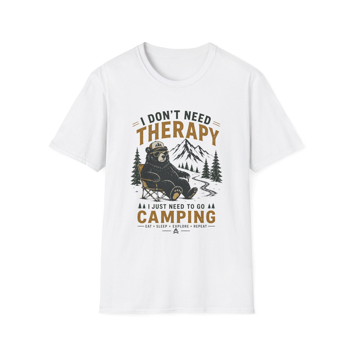 I Don't Need Therapy I Just Need To Go Camping T-Shirt