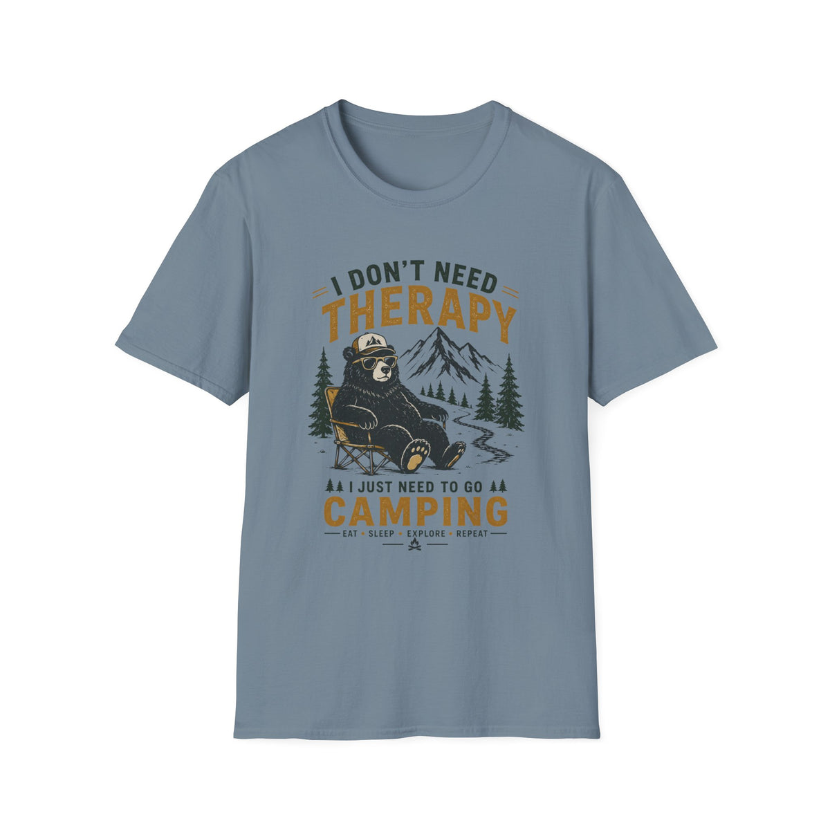 I Don't Need Therapy I Just Need To Go Camping T-Shirt