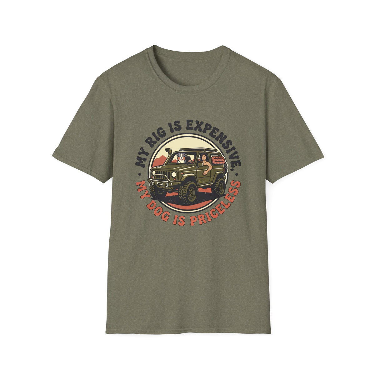 My Rig Is Expensive My Dog Is Priceless T-Shirt