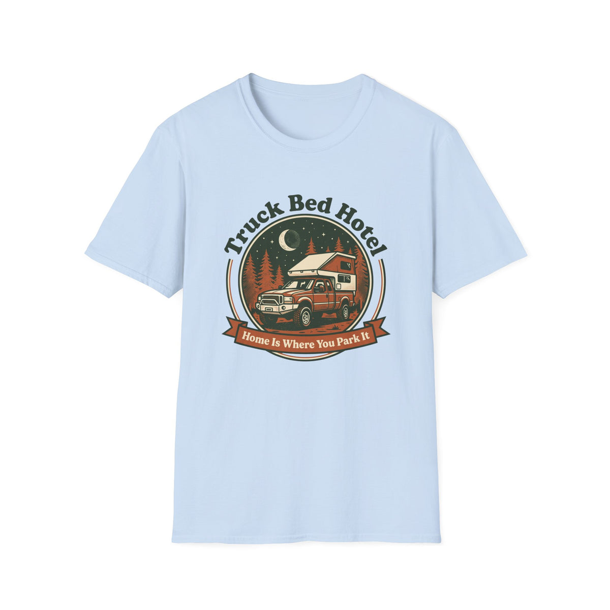 Truck Bed Hotel Home Is WHere You Park It T-Shirt