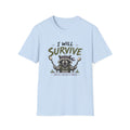 I Will Survive Unless I Run Out of Snacks T-Shirt