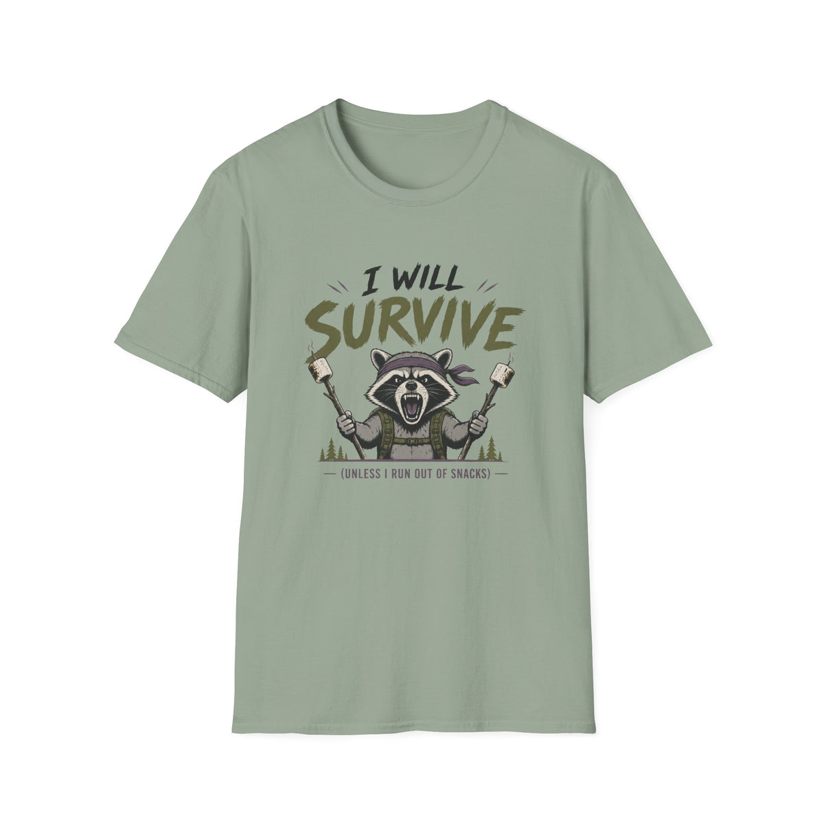 I Will Survive Unless I Run Out of Snacks T-Shirt