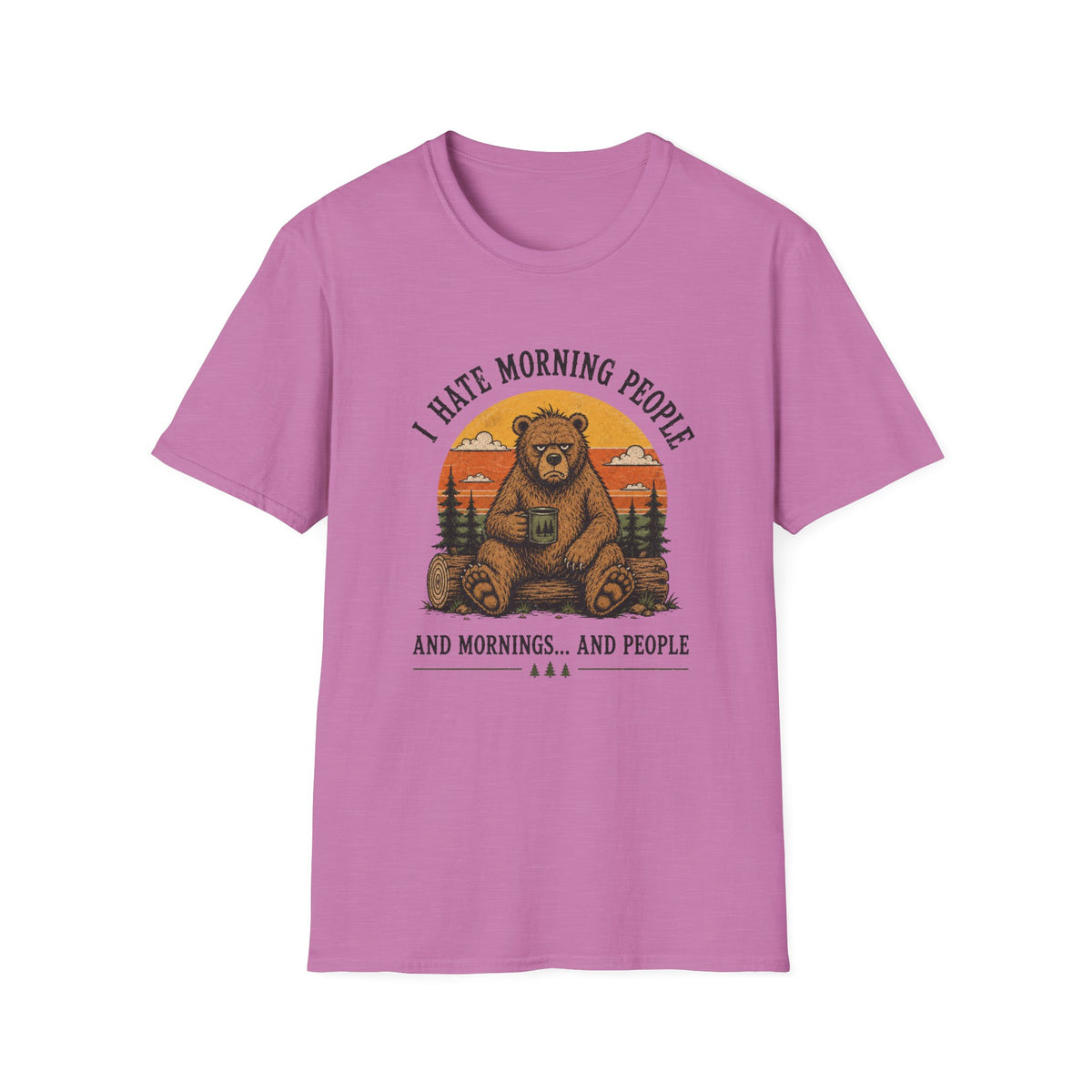 I Hate Morning People... And Mornings T-Shirt