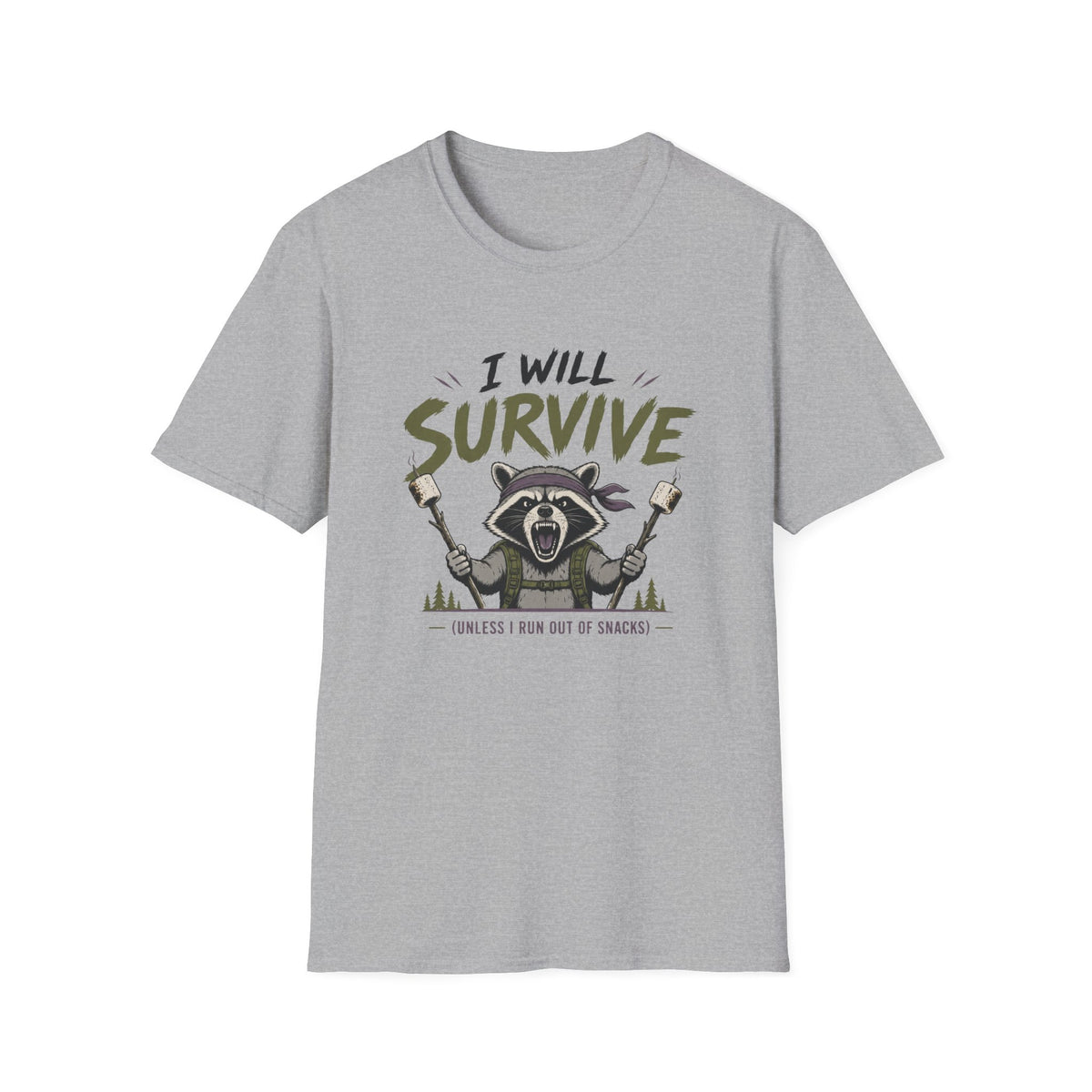 I Will Survive Unless I Run Out of Snacks T-Shirt