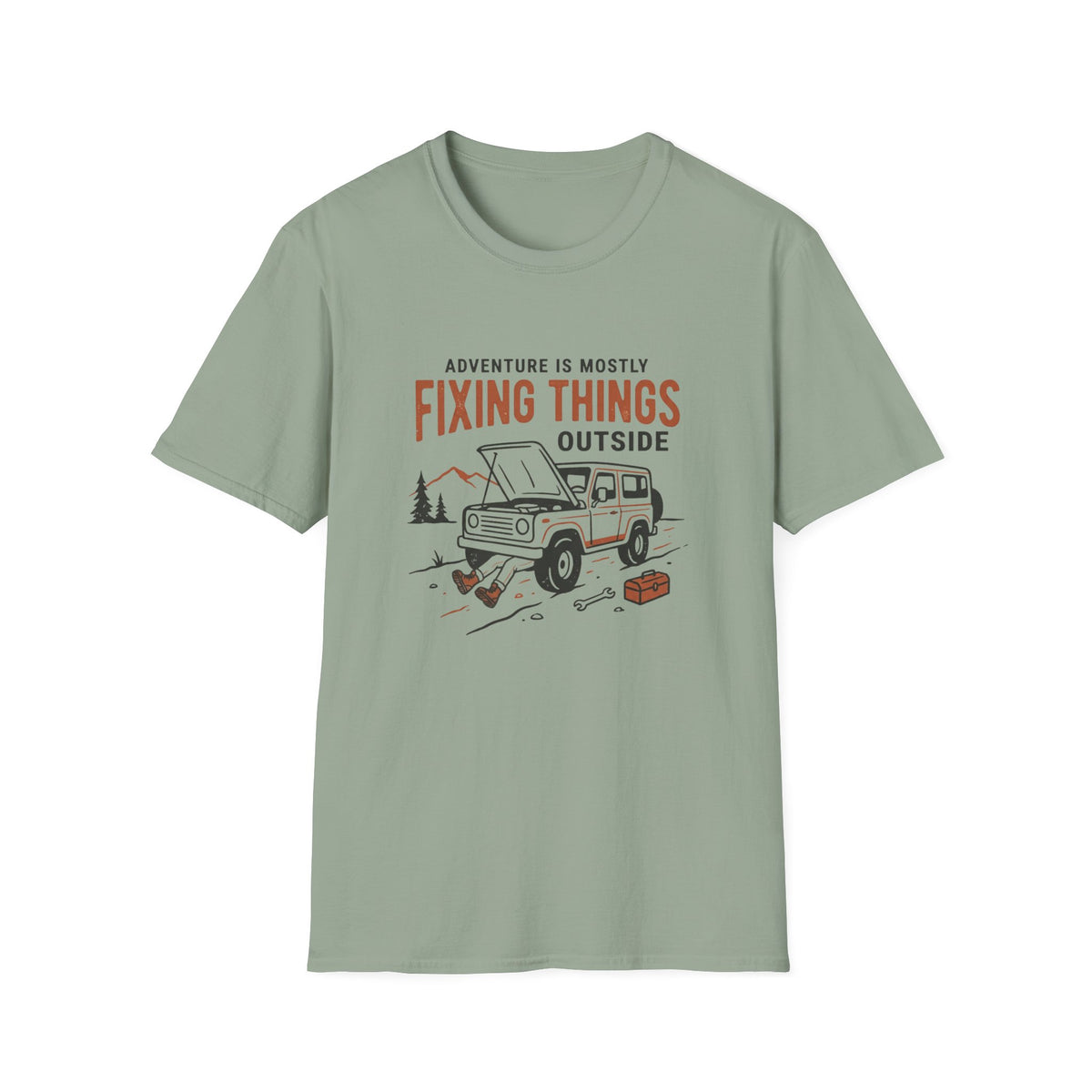 Adventure is Mostly Fixing Things Outside T-Shirt