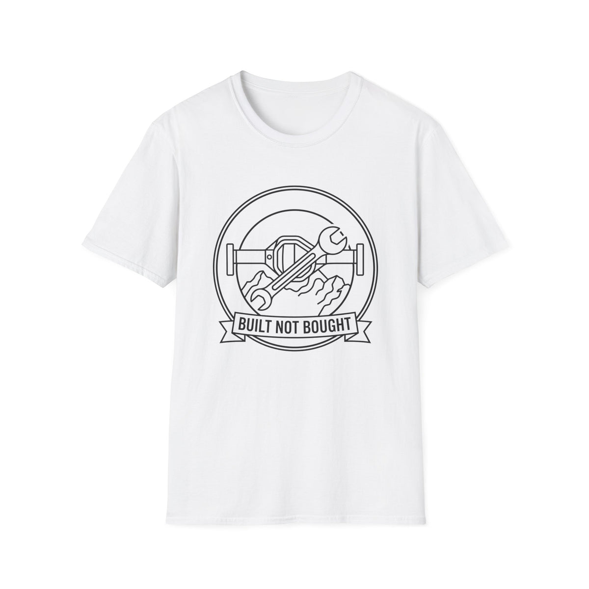 Built Not Bought T-Shirt