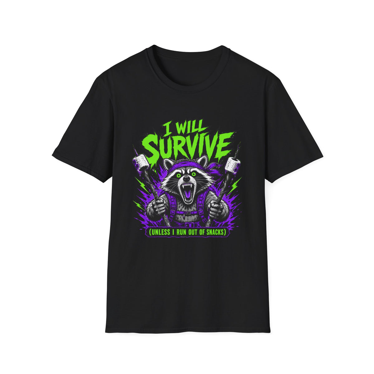 I Will Survive Unless I Run Out of Snacks T-Shirt