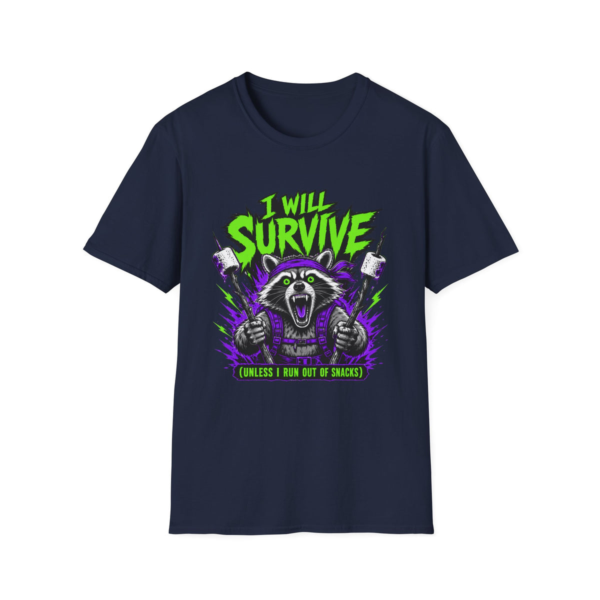 I Will Survive Unless I Run Out of Snacks T-Shirt