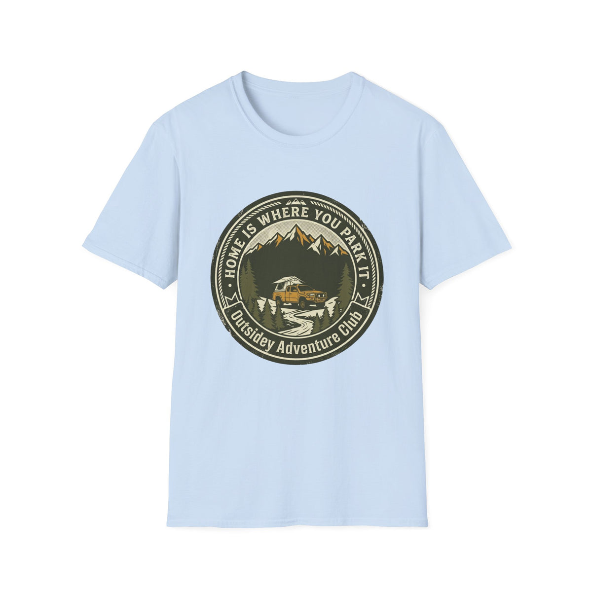 Home Is Where You Park It T-Shirt