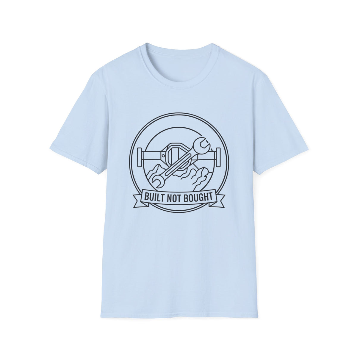 Built Not Bought T-Shirt