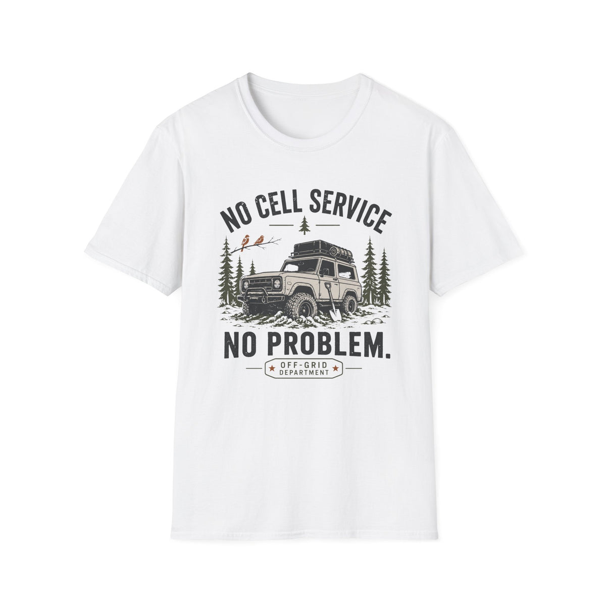 No Cell Service No Problem T-Shirt