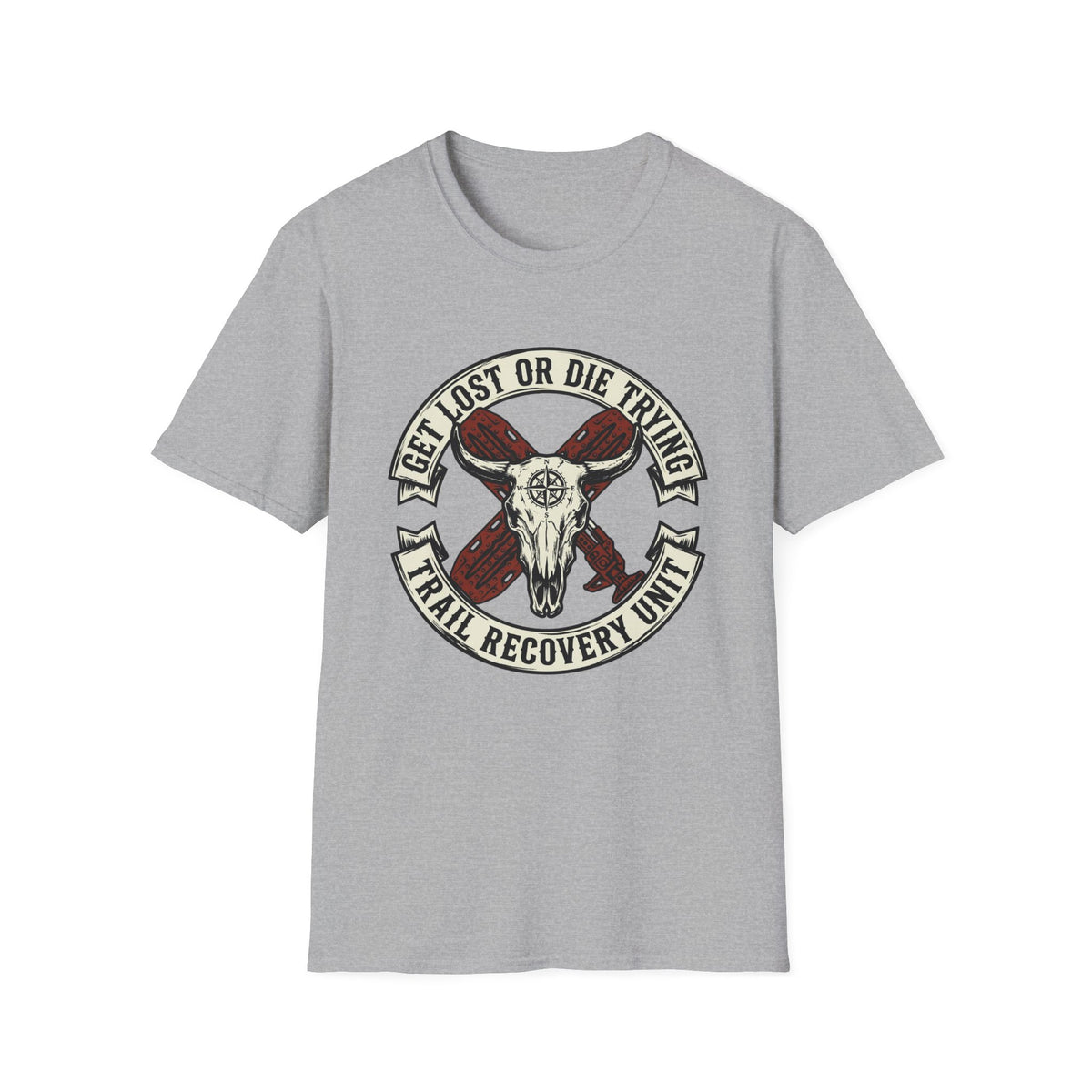 Get Lost or Die Trying Trail Recovery Unit T-Shirt