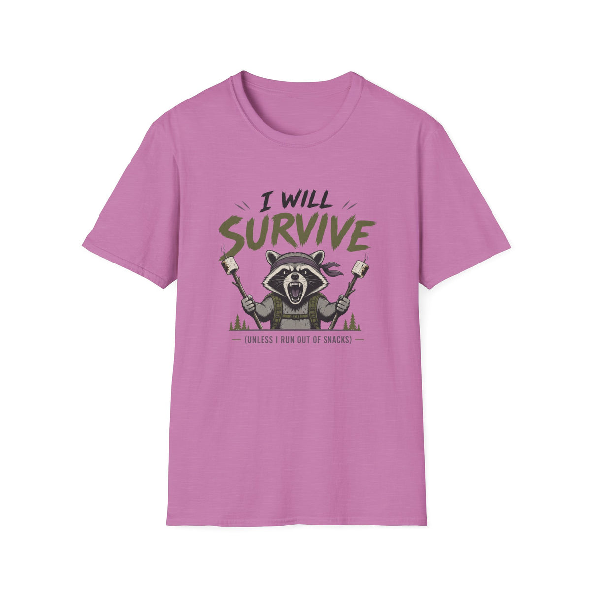 I Will Survive Unless I Run Out of Snacks T-Shirt
