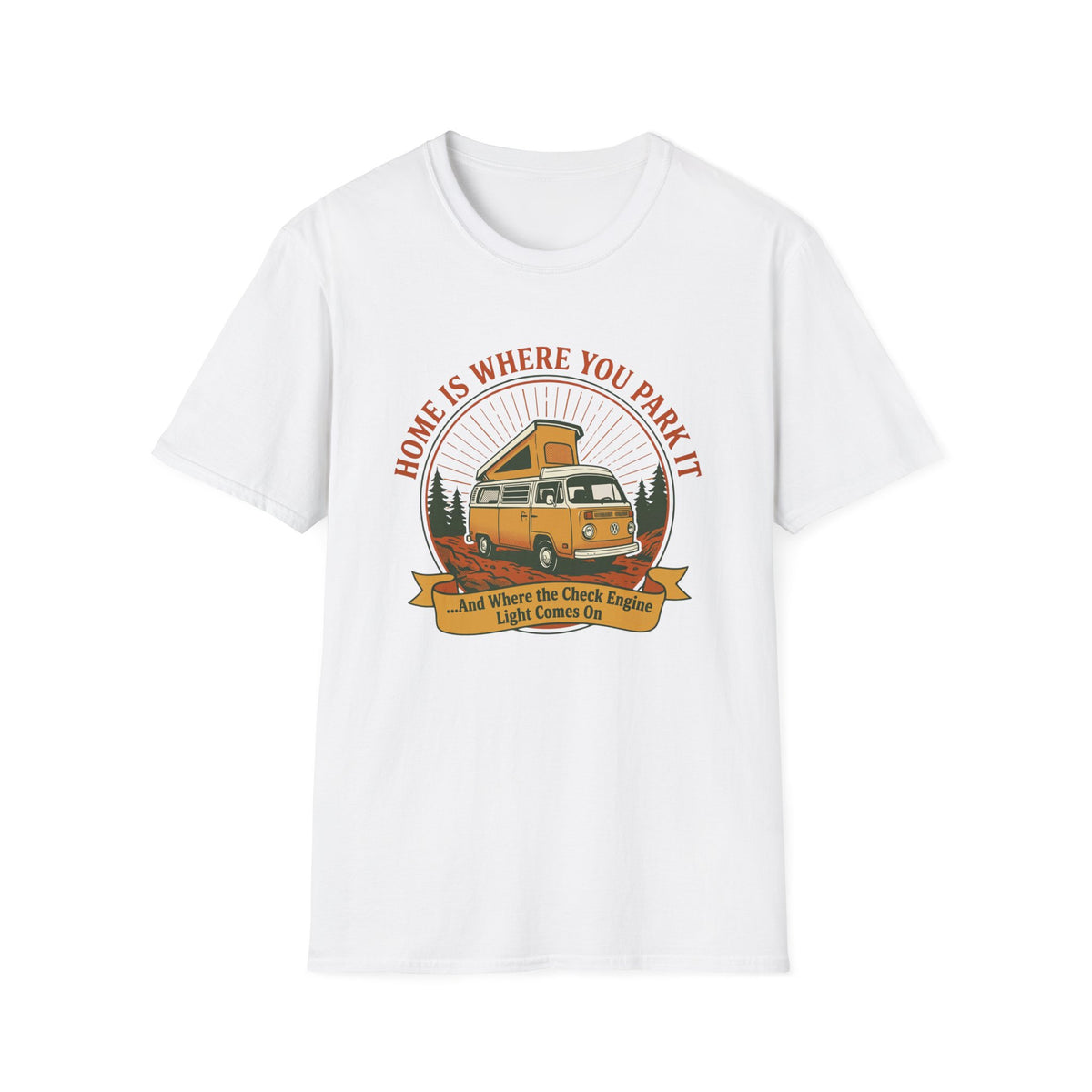 Home Is Where You Park It Check Engine Light T-Shirt