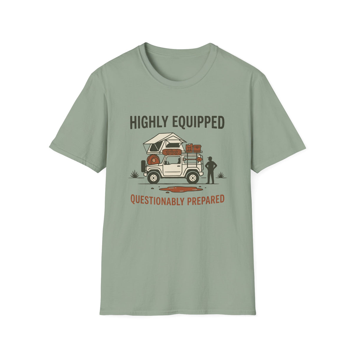 Highly Equipped Questionably Prepared T-Shirt