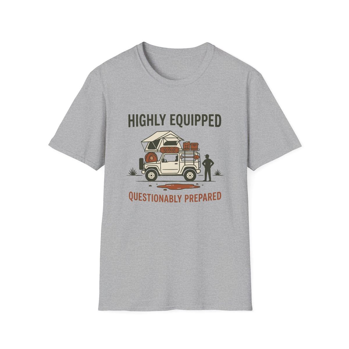 Highly Equipped Questionably Prepared T-Shirt