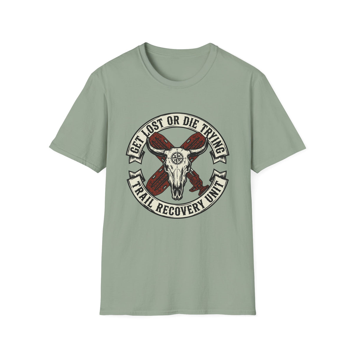 Get Lost or Die Trying Trail Recovery Unit T-Shirt