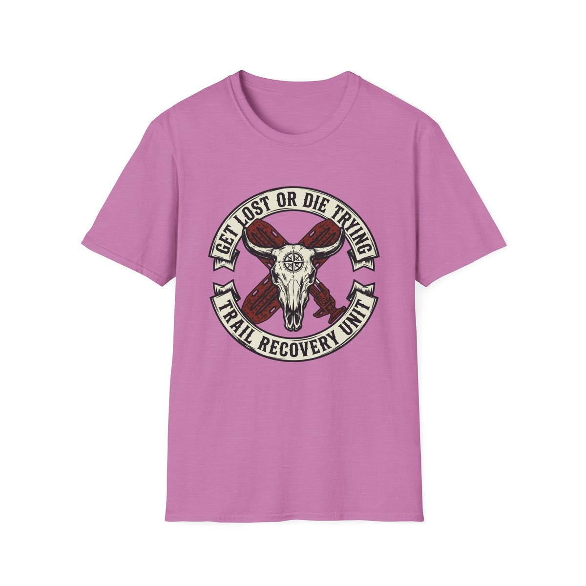 Get Lost or Die Trying Trail Recovery Unit T-Shirt