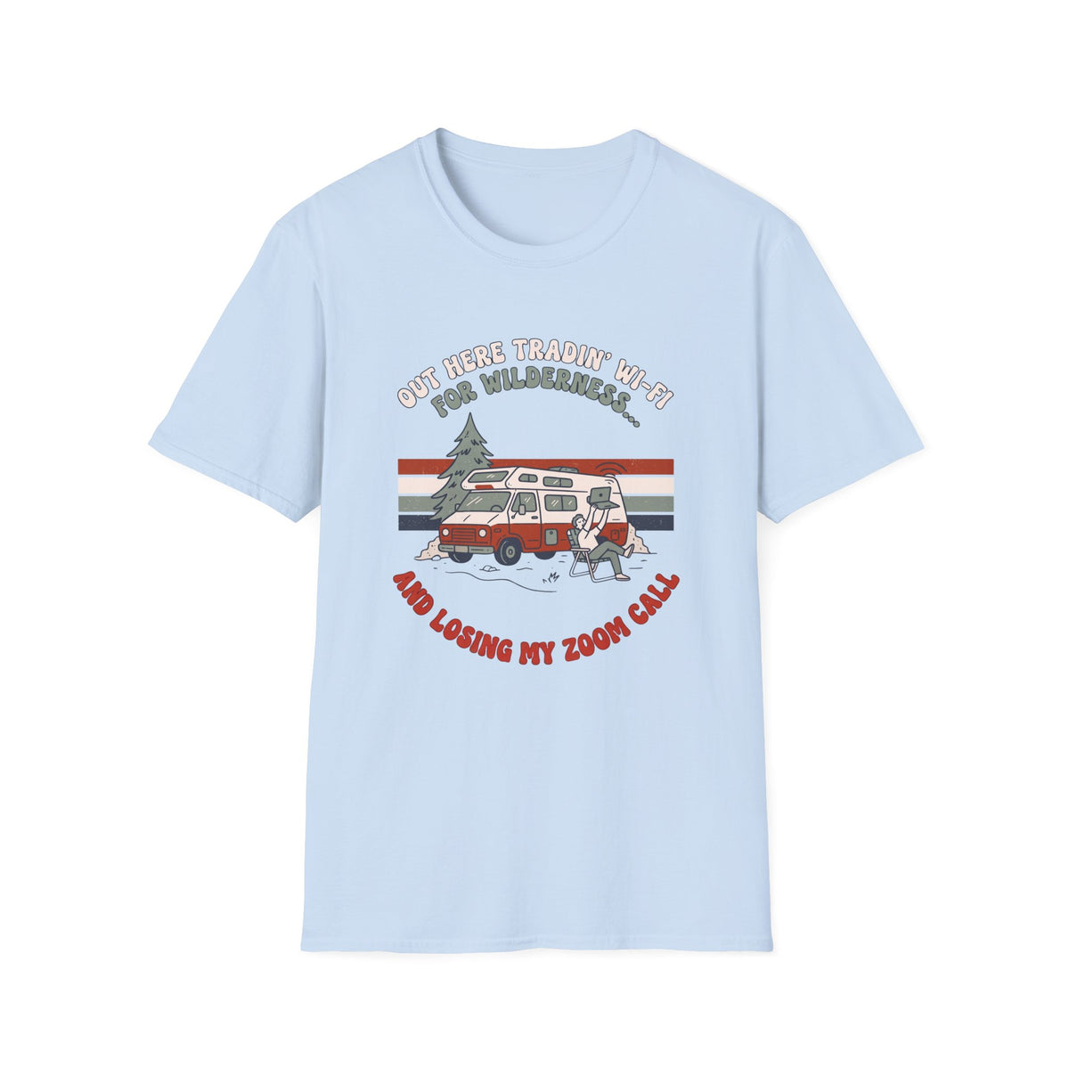 Out Here Tradin' Wi-Fi For Wilderness T-Shirt