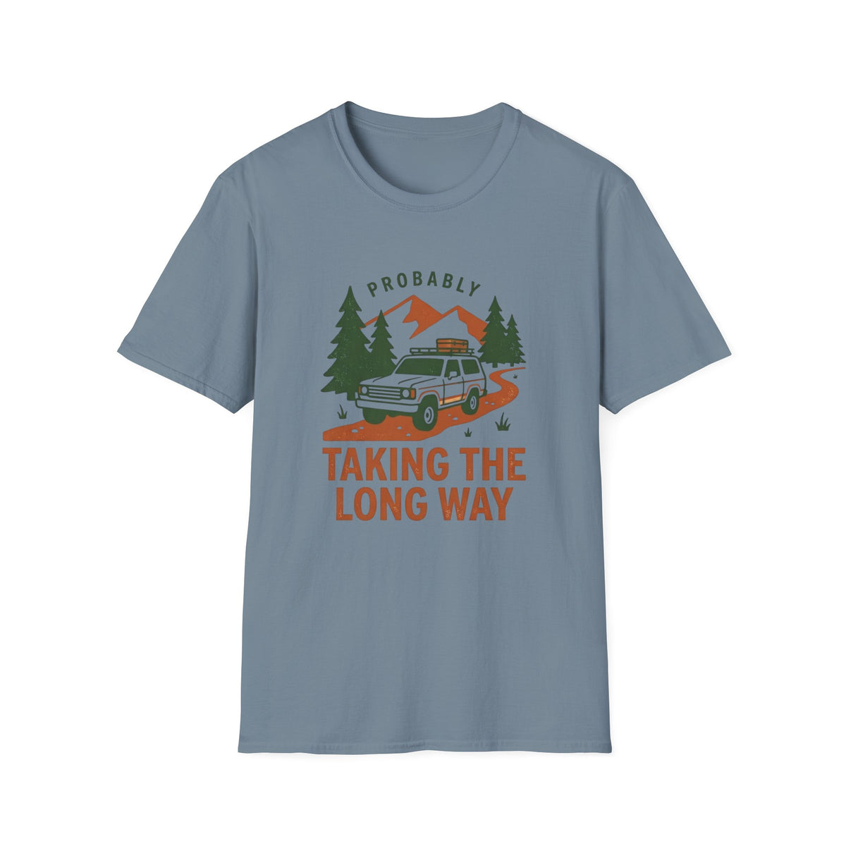 Probably Taking The Long Way T-Shirt