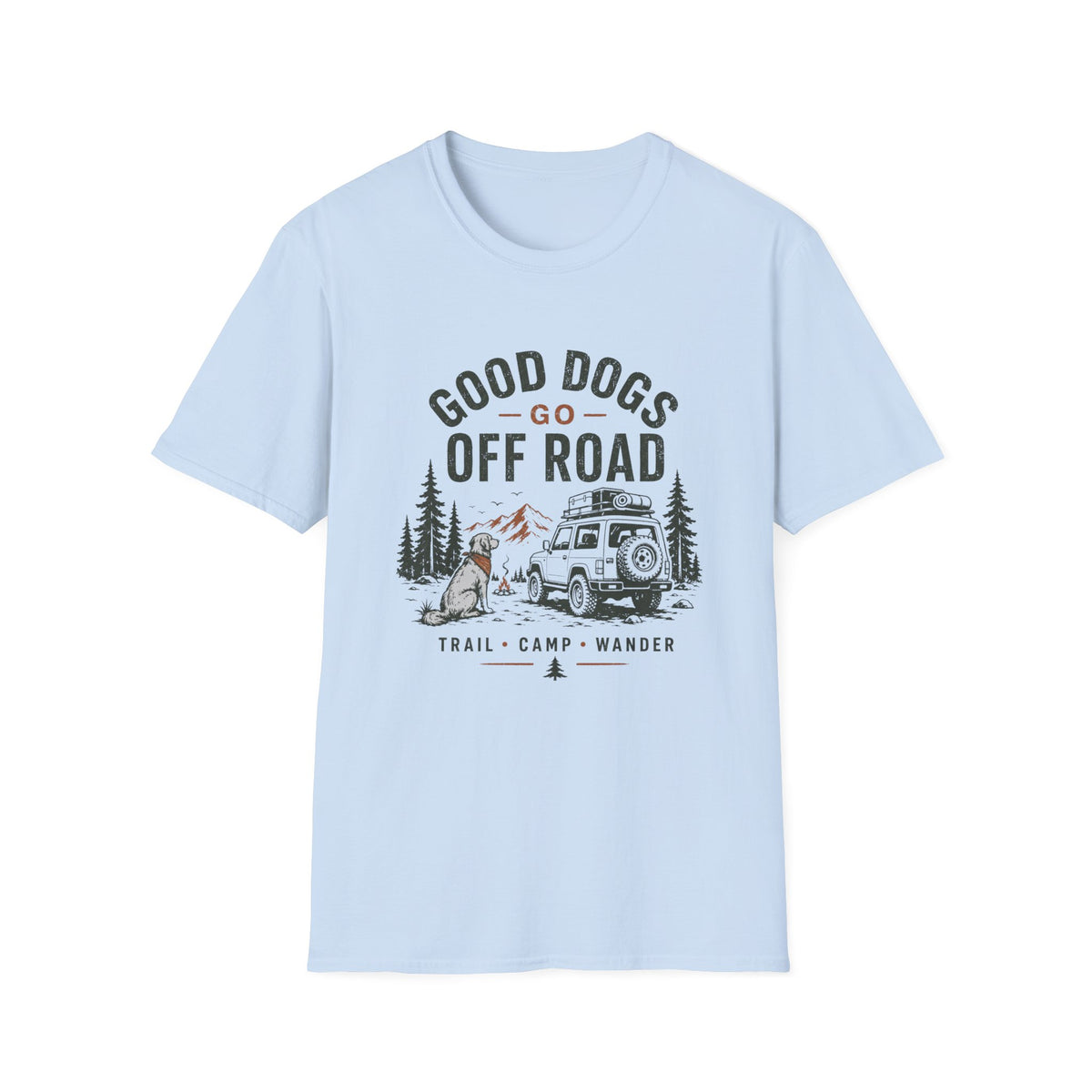 Good Dogs Go Off Roads T-Shirt