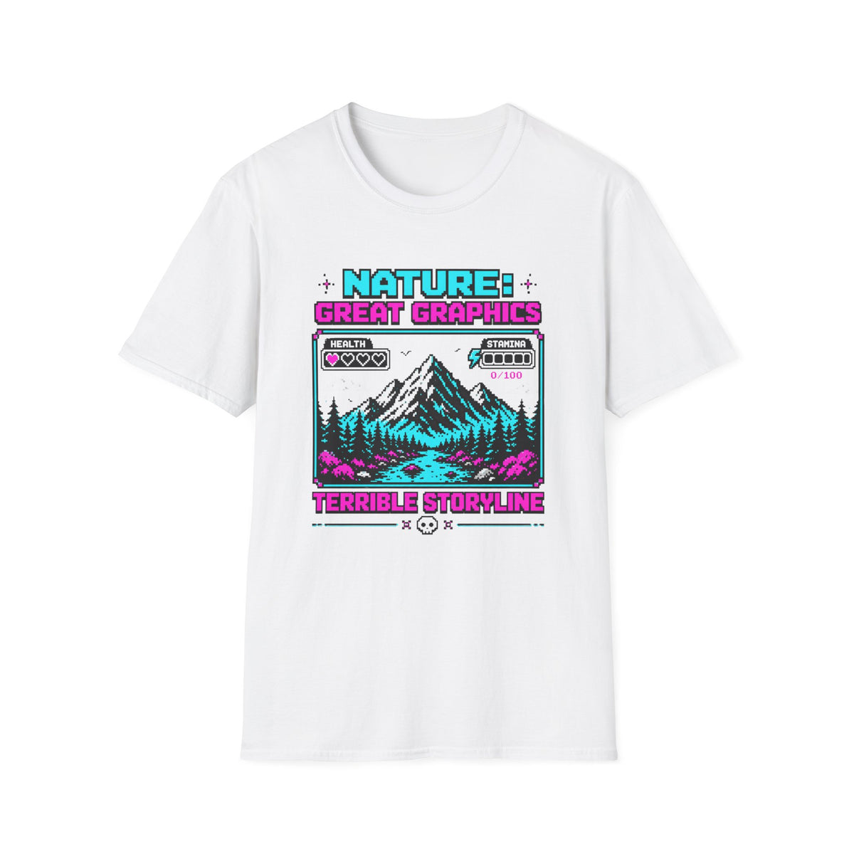 Nature Great Graphics Terrible Storyline T-Shirt