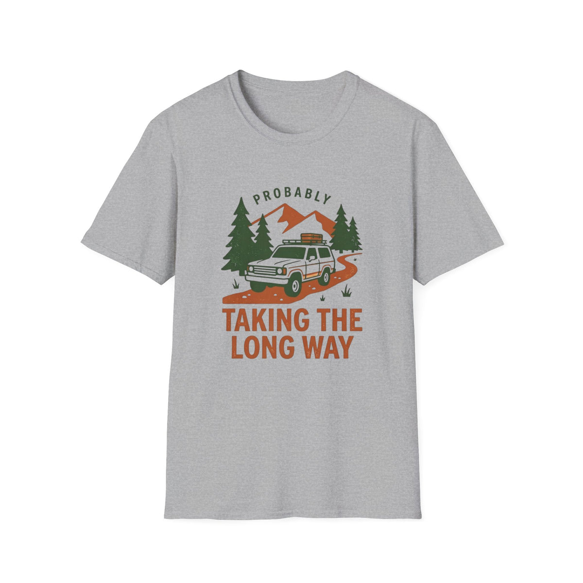 Probably Taking The Long Way T-Shirt