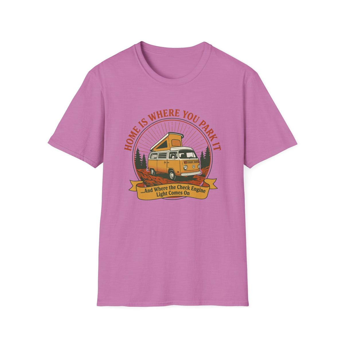 Home Is Where You Park It Check Engine Light T-Shirt