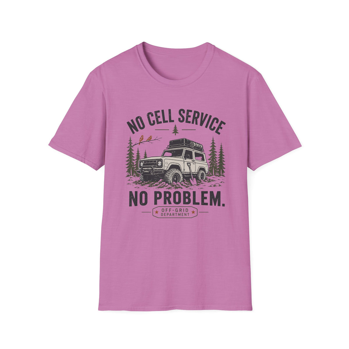 No Cell Service No Problem T-Shirt