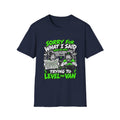 Sorry For What I Said When We Were Trying To Level The Van T-Shirt