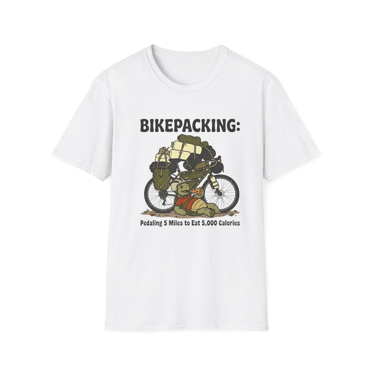 Bikepacking Pedaling 5 Miles to Eat 5000 Calories T-Shirt